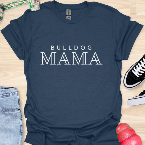 Bulldog Mama - V4 - Fashionista T-Shirt
